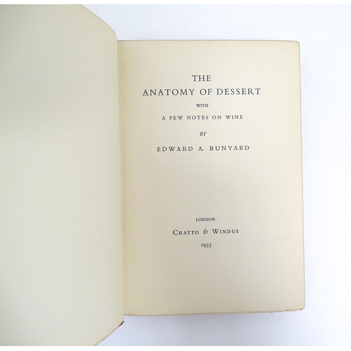 1025 - Books: Eight assorted books comprising The Anatomy of Dessert with a few notes on wine, by Edward A.... 