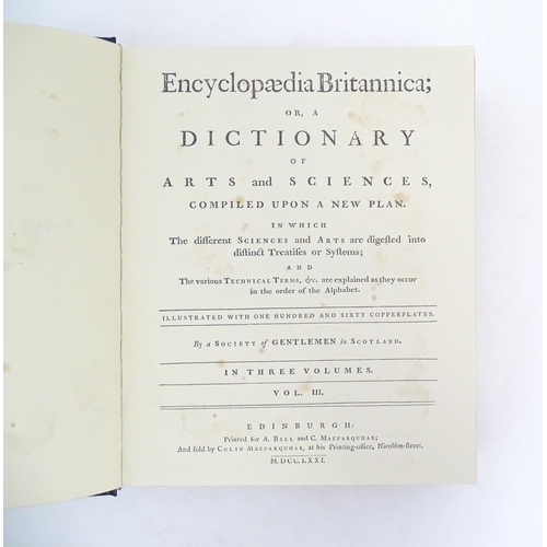 1031 - Books: A replica of the first edition of Encyclopedia Britannica, volumes 1-3. Published by Encyclop... 