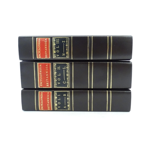 1031 - Books: A replica of the first edition of Encyclopedia Britannica, volumes 1-3. Published by Encyclop... 