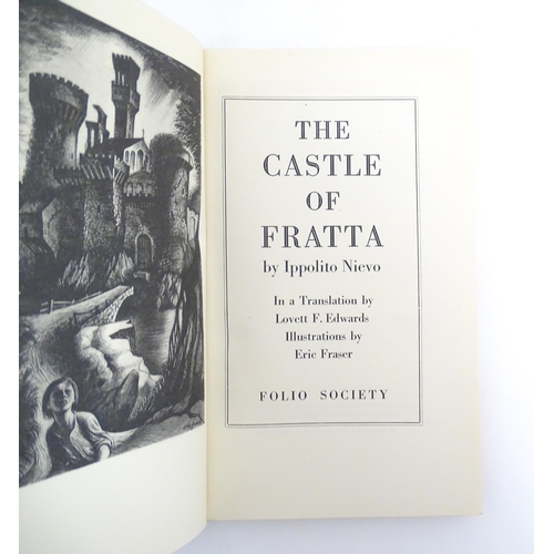 1040 - Books: Three assorted books comprising The Castle of Fratta, by Ippolito Nievo, translated by Lovett... 