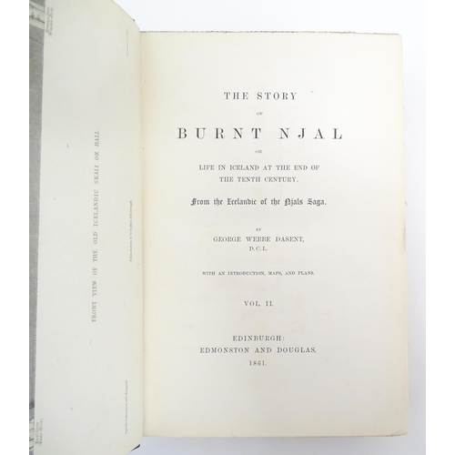 1042 - Books: The Story of Burnt Njal, or Life in Iceland at the end of the tenth century, volumes 1-2, by ... 