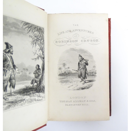 1050 - Books: Two pocket books comprising The Life and Adventures of Robinson Crusoe, published by T. J. Al... 