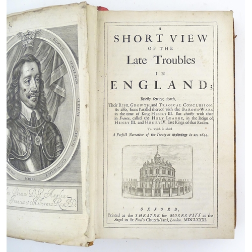 1056 - Book: A Short View of the Late Troubles in England; briefly setting forth, Their Rise, Growth, and T... 