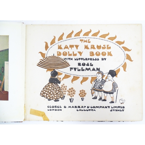 1058 - Books: Six assorted childrens books comprising The Kat Kruse Dolly Book by Rose Fileman, 1927; A Day... 