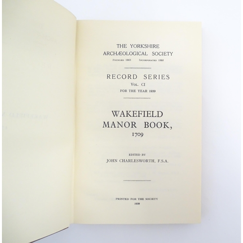 1068 - Books: Four books on the subject of Wakefield comprising Walks in Yorkshire, Wakefield and Neighbour... 