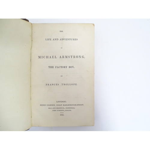 976 - Books: Four assorted books comprising The Life and Adventures of Michael Armstrong, The Factory Boy,... 