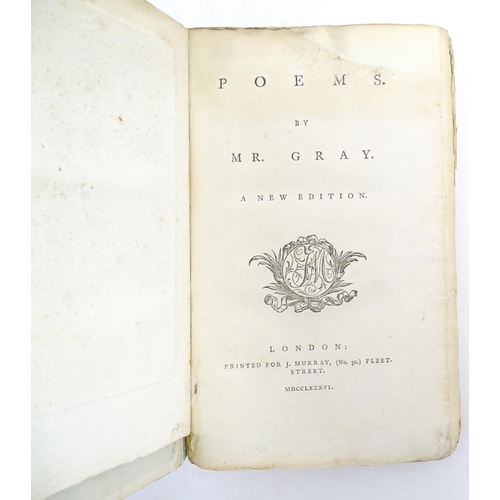 980 - Book: Poems by Mr Gray, A new edition. Printed for J. Murray, London, 1786