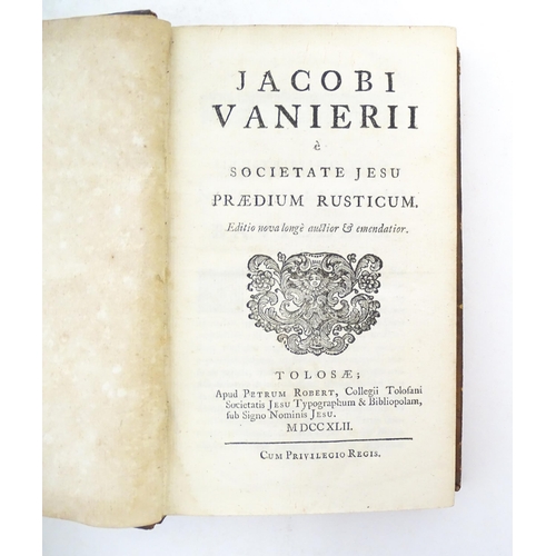 982 - Book: Jacobi Vanierii E Societate Jesu Praedium Rusticum, by Jacques Vaniere. Published by Petrum Ro... 