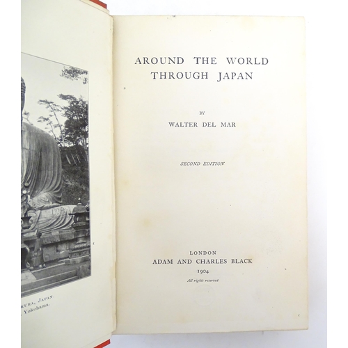 994 - Books: Seven books relating to Japan comprising Tales of Old Japan by Lord Redesdale, 1908; The ABC ... 