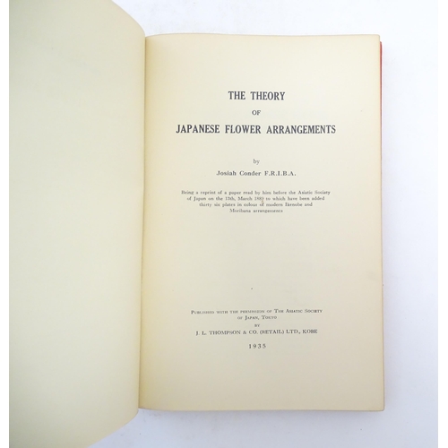 995 - Books: Two books comprising The Theory of Japanese Flower Arrangements by Josiah Conder, 1935, and J... 