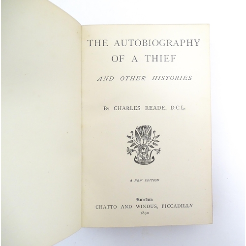 998 - Books: Ten volumes of the Works of Charles Reade comprising Griffith Gaunt, 1891; The Autobiography ... 