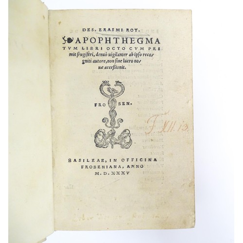 892 - Book: Apophthegmatum libri octo cum primis frugiferi, denuo vigilanter ab ipos recogniti autore, non... 