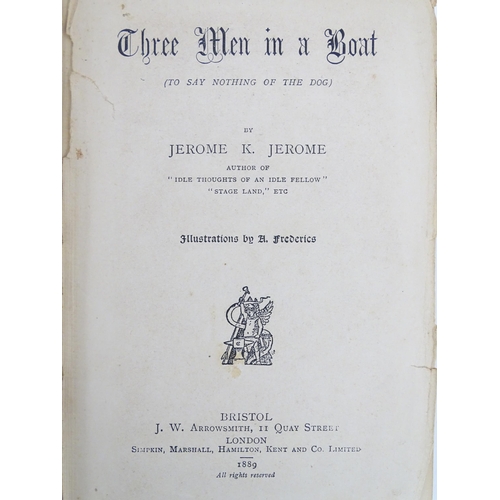 123 - Books: Three Men in a Boat by Jerome K. Jerome with illustrations by A. Frederics. Published by J. W... 