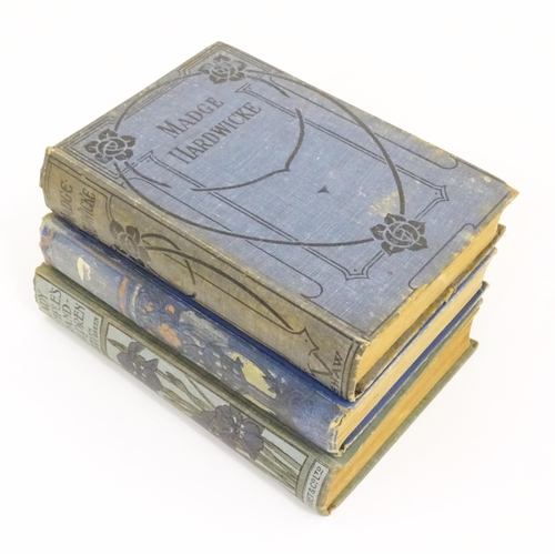 572 - Books: Three assorted books comprising Madge Hardwicke by Agnes Giberne, 1945; The Adventures of Mrs... 