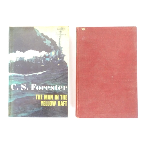 665 - Books: Two books by C. S. Forester, comprising Lieutenant Hornblower, 1953, and The Man in the Yello... 