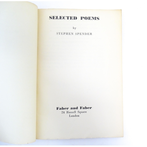 55 - Books: Four poetry books comprising Selected Poems by Stephen Spender, signed by the author, 1940; S... 