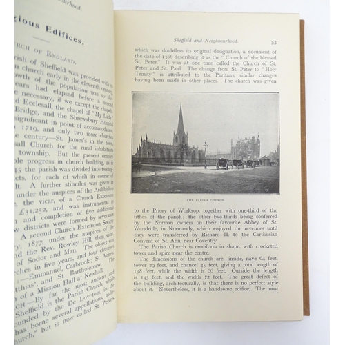 58 - Books: Four books on the subject of Sheffield comprising Sheffield Past & Present, by the Rev. Alfre... 