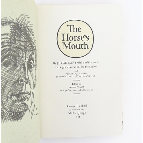 118 - Book: The Horse's Mouth, by Joyce Cary, edited by Andrew Wright. Limited edition no. 251 / 1500. Pub... 
