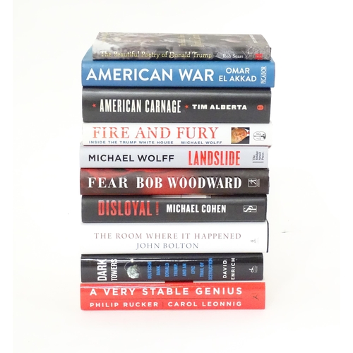 70 - A quantity of books on the subject of American politics, comprising: American War by Omar El Akkad, ... 