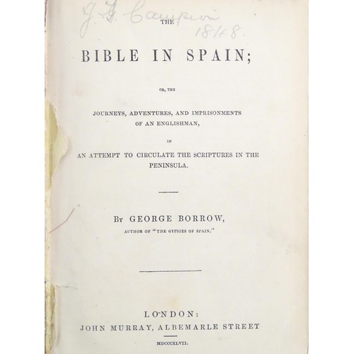 944 - Book: The Bible in Spain; or The Journeys, Adventures, and Imprisonments of an Englishman, in an att... 