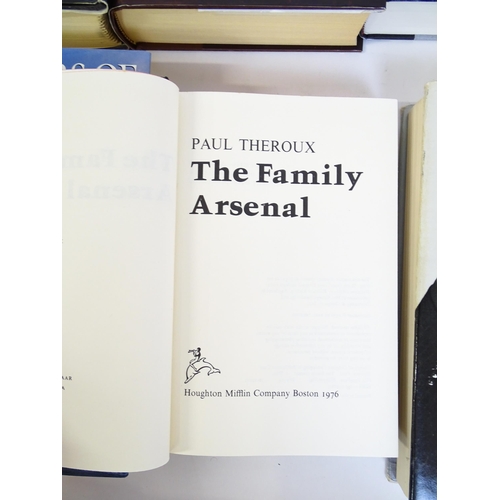 956 - Books: A quantity of hardback books by Paul Theroux to include first editions comprising Kowloon Ton... 