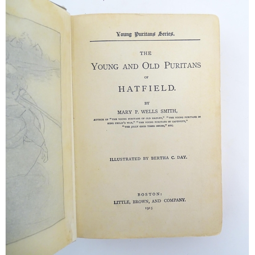 966 - Books: Seven assorted childrens books to include The Young and Old Puritan of Hatfield by Mary P. We... 