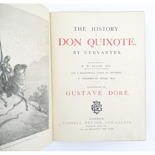 967 - Book: The History of Don Quixote, by Cervantes, edited by J. W. Clark, illustrated by Gustave Dore. ... 