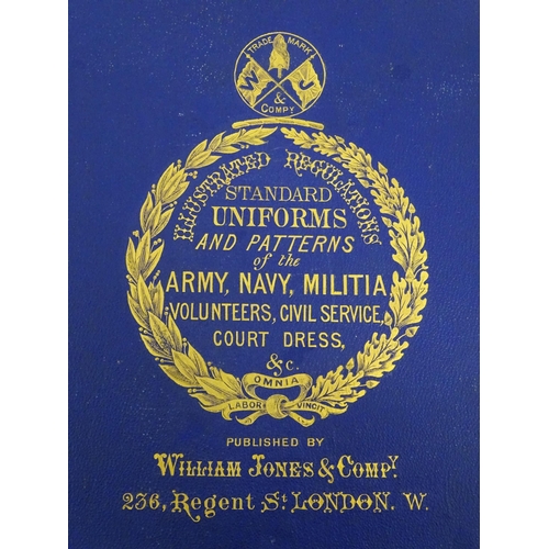 815 - Militaria : A Victorian dress uniform advertising folio catalogue by William Jones & Company, London... 