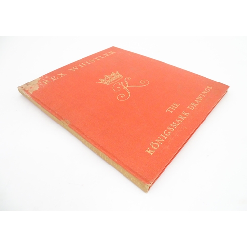 938 - Book: Rex Whistler The Konigsmark Drawings, Limited edition (450/1000) facsimile reproduction with a... 