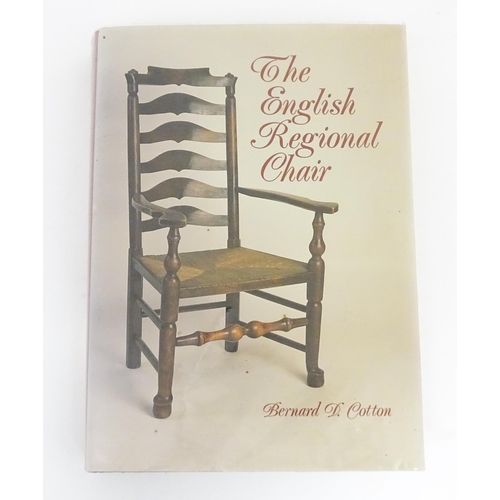 941 - Book: The English Regional Chair by Bernard D. Cotton. Dedicated and signed by the author. Published... 