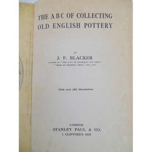 946 - Book: ABC of Collecting Old English Pottery by J. F. Blacker. Dedicated and signed by the author. Pu... 