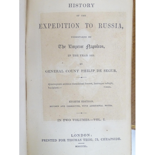 951 - Books: Five assorted books to include History of the Expedition to Russia undertaken by The Emperor ... 