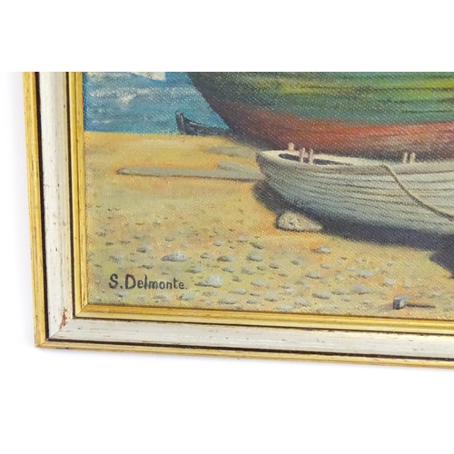 1491 - S. Delmonte, Oil on canvas board, A coastal scene with boats on the beach. Signed lower left. Approx... 