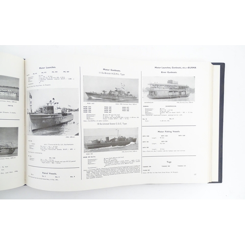 1009 - Books: A quantity of books comprising Merchant Ships 1949-1950, edited by E. C. Talbot-Booth; Mercha... 