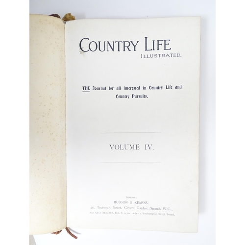 1010 - Books: Three bound volumes of Country Life Illustrated magazine, comprising volumes IV, VI & VII. Pu... 