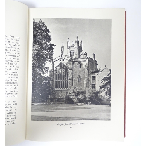 1015 - Books: Two books relating to Winchester College comprising A History of Winchester College, by Arthu... 