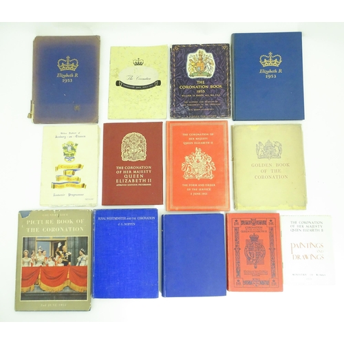 1016 - Books: A quantity of books and ephemera relating to coronations, etc. to include The Coronation of H... 