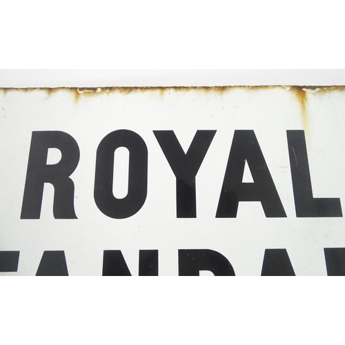 1320 - A 20thC double sided polychrome enamel advertising sign for Royal Standard Paraffin. Approx 18 1/4