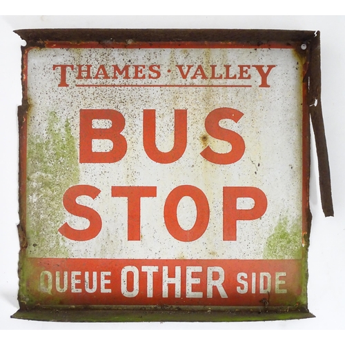 1326 - A 20thC double sided enamel transport sign 'Thames Valley Bus Stop Queue This Side'. Approx 15