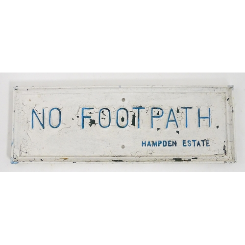 1328 - Local Buckinghamshire Interest: A 20thC cast sign with white ground and blue text 'No Footpath - Ham... 