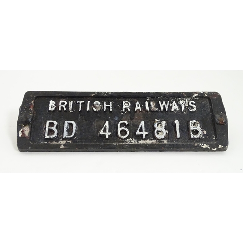 1330 - Railway Interest: A 20thC cast railway wagon plate 'British Railways BD 46481B'. Approx 17