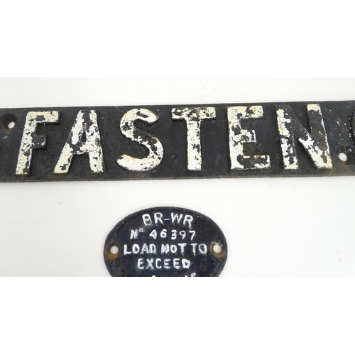 1334 - British Railway Interest: A 20thC cast iron railway sign, 'Shut & Fasten Gate'. Together with a 20th... 