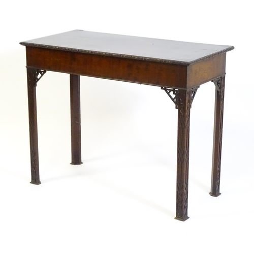 1488 - An early 19thC mahogany Chinese Chippendale side table, with a moulded edge above a single short dra... 