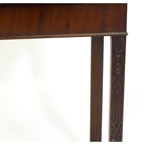 1488 - An early 19thC mahogany Chinese Chippendale side table, with a moulded edge above a single short dra... 