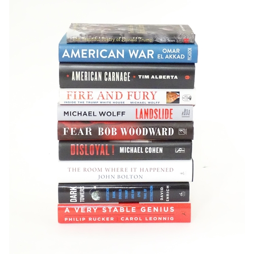 89 - A quantity of books on the subject of American politics, comprising: American War by Omar El Akkad, ... 