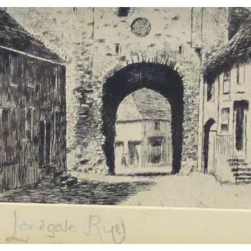 267 - George Huardel-Bly, 19th century, Etchings, Two views of Rye comprising Landgate and Courtyard of th... 