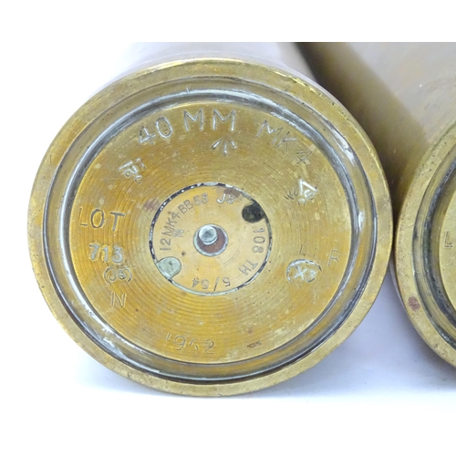 461 - Two brass 40mm Bofors cannon shell cases, each bearing Ministry of Defence forward arrow marks and d... 