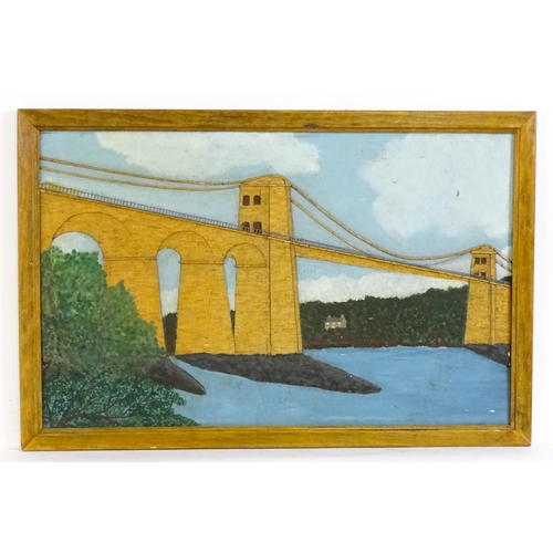 2057 - Late 19th / early 20th century, Mixed media, A naive relief picture depicting the Menai Suspension B... 