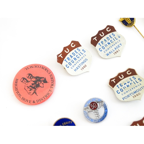 2114 - Trade Union Interest: A quantity of assorted badges, pins, etc. to include a Union of Postal Workers... 