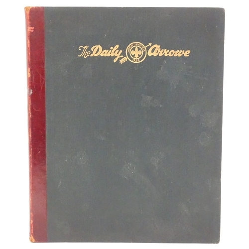 2147 - A bound copy of The Daily Arrowe, The only Official Organ of the World Jamboree 1929, edited by F. H... 